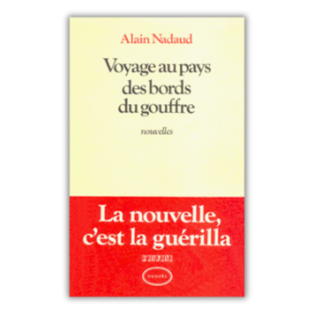 Voyage au pays des bords du gouffre 1986 Alain Nadaud