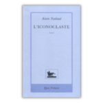 L'Iconoclaste 1989 Alain Nadaud