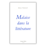 Malaise dans la littérature 1993 Alain Nadaud