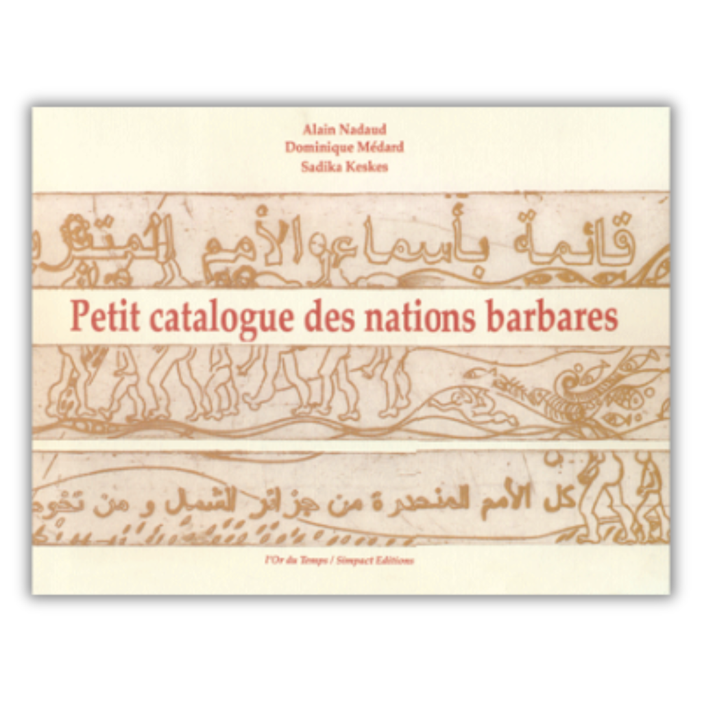 Petit catalogue des nations barbares 1999 Alain Nadaud
