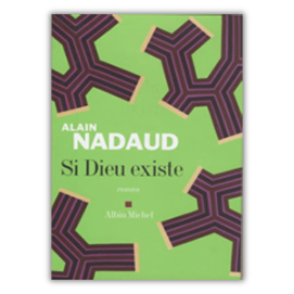 Si Dieu existe 2007 Alain Nadaud