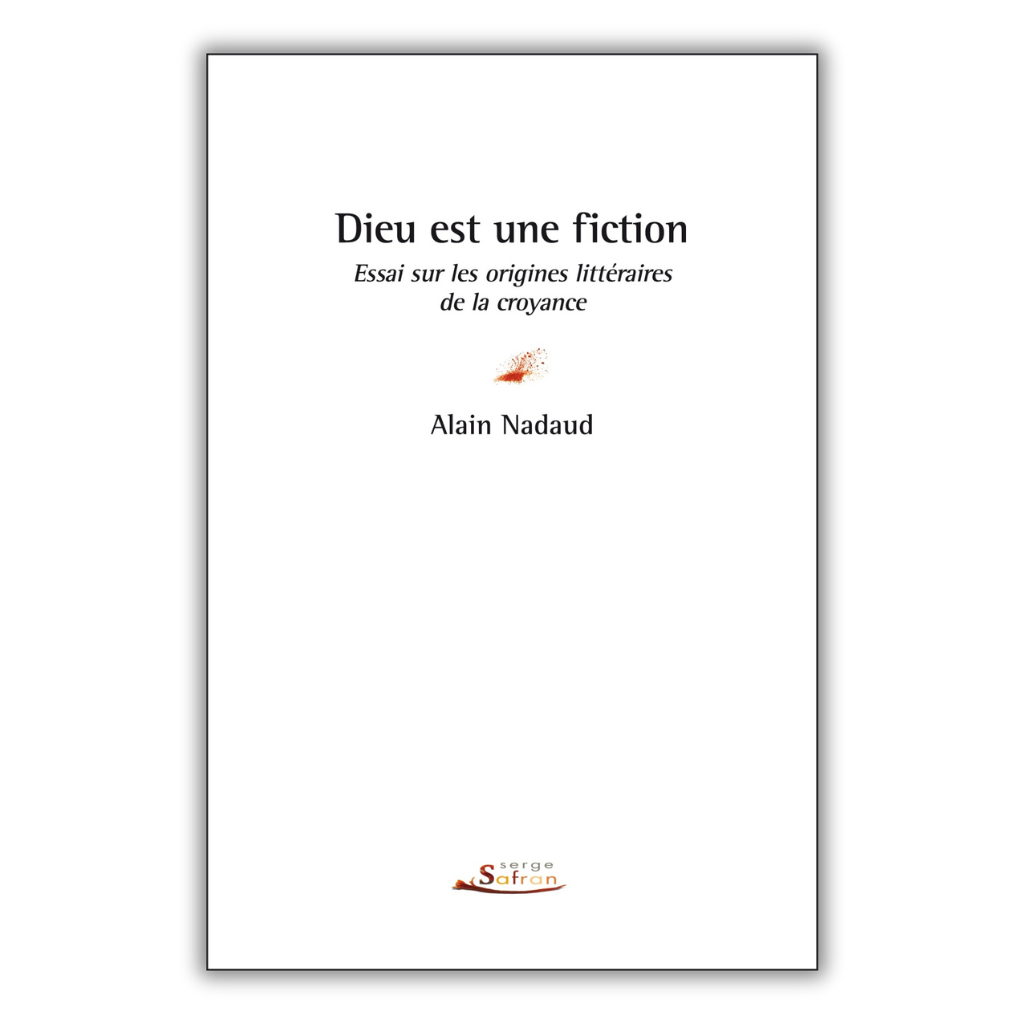 Dieu est une fiction 2014 Alain Nadaud